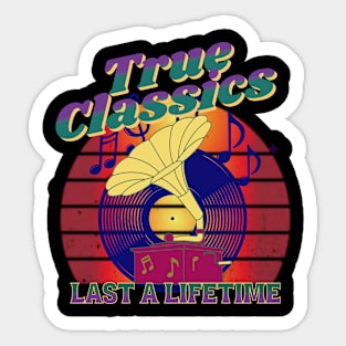 True Classics Last A Lifetime Sticker